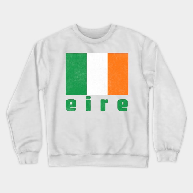 Eire / Irish Flag Retro Style Design Crewneck Sweatshirt by DankFutura